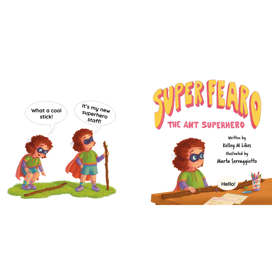 Book cover of 'Super Fearo the Ant Superhero' with a child in superhero costume and text bubbles.