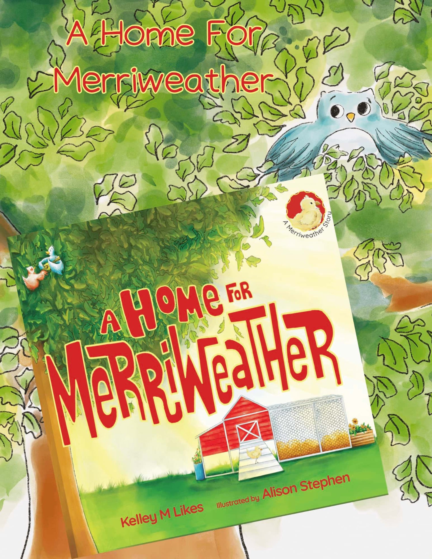 Book cover of 'A Home for Merriweather' with a barn illustration, with a chick, and a blue owl.