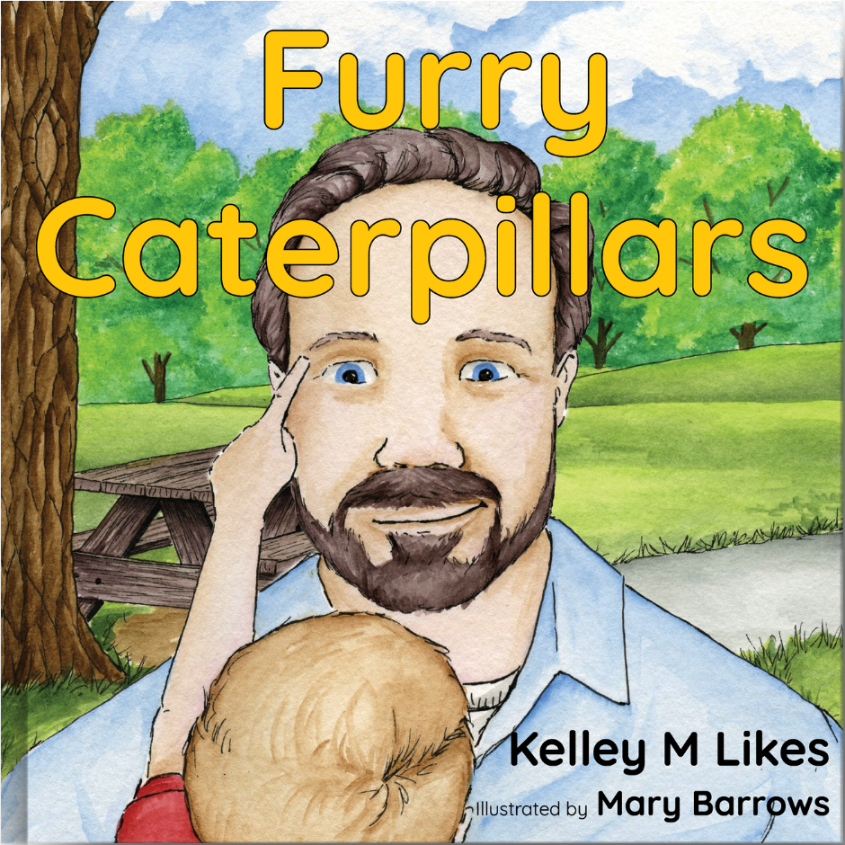 The image depicts the cover of a children's book titled "Furry Caterpillars" authored by Kelley M Likes, illustrated by Mary Barrows. The book cover features a watercolor illustration of a bearded man with a playful expression, and a young child pointing to his eyebrows.