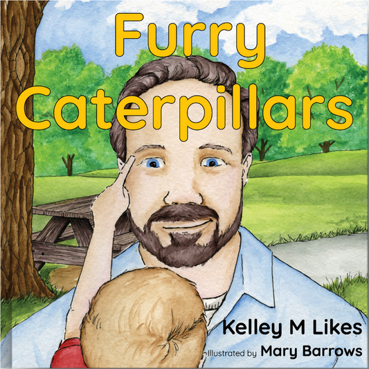 The image depicts the cover of a children's book titled "Furry Caterpillars" authored by Kelley M Likes, illustrated by Mary Barrows. The book cover features a watercolor illustration of a bearded man with a playful expression, and a young child pointing to his eyebrows.
