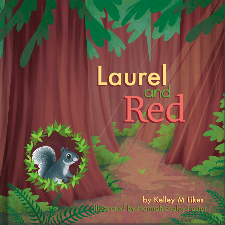 Cover of the children's book 'Laurel and Red' featuring an illustration of a squirrel on the ground surrounded by green leaves, with trees and the title text 'Laurel and Red'.