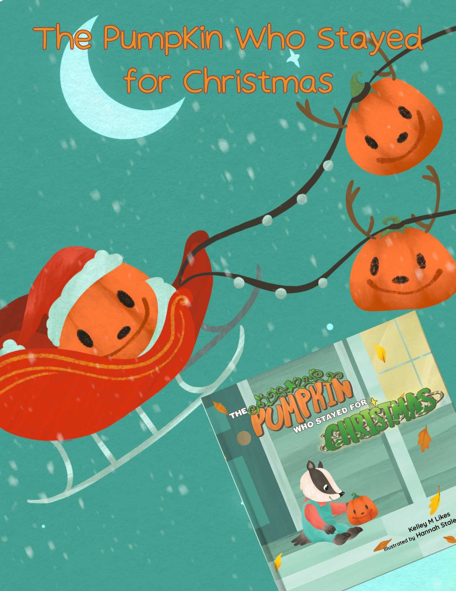 Book cover of 'The Pumpkin Who Stayed for Christmas' with pumpkins and a badger on a teal background.
