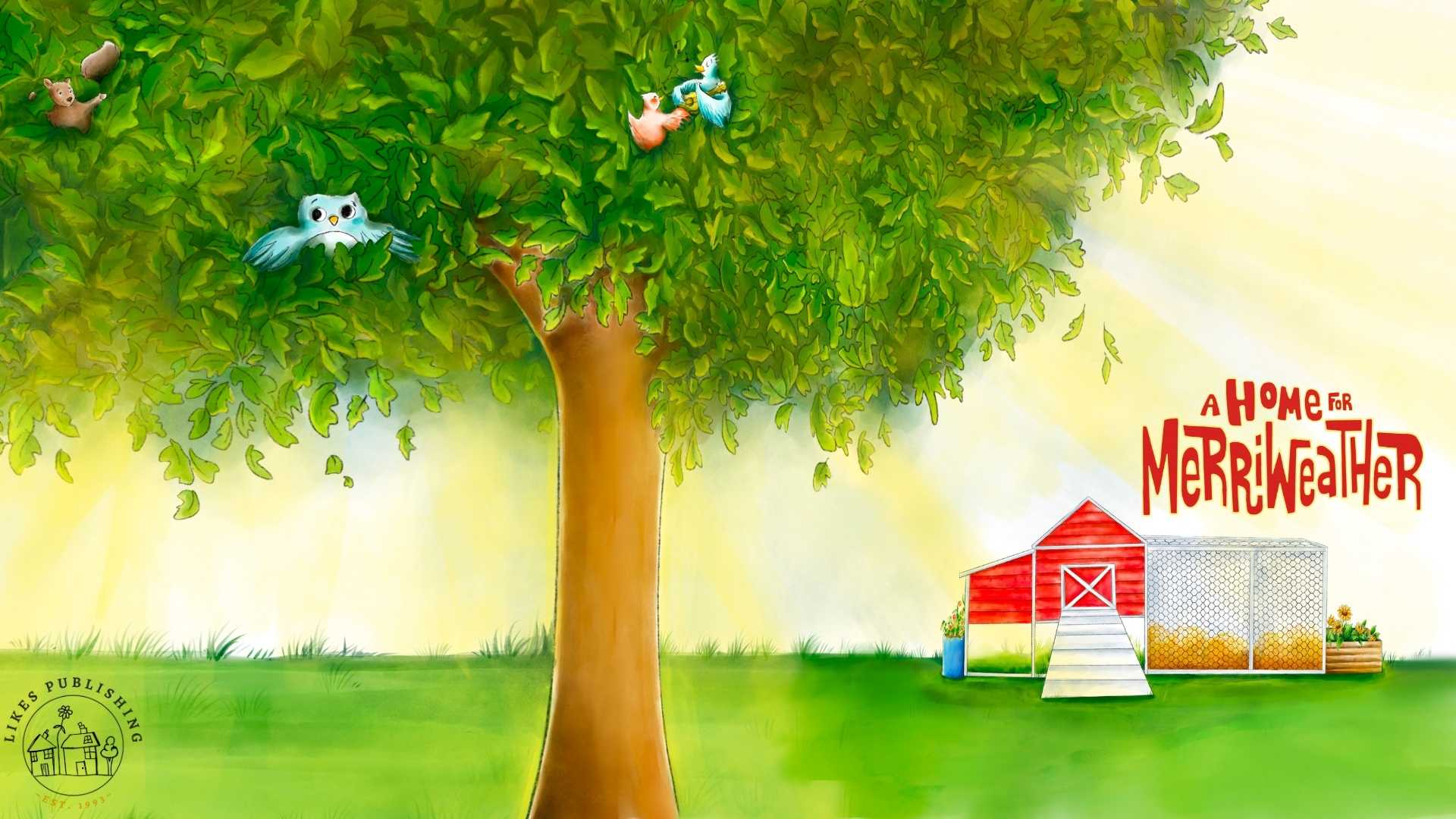 Illustration of a tree with animals, a barn, and 'A Home for Merriweather' text.