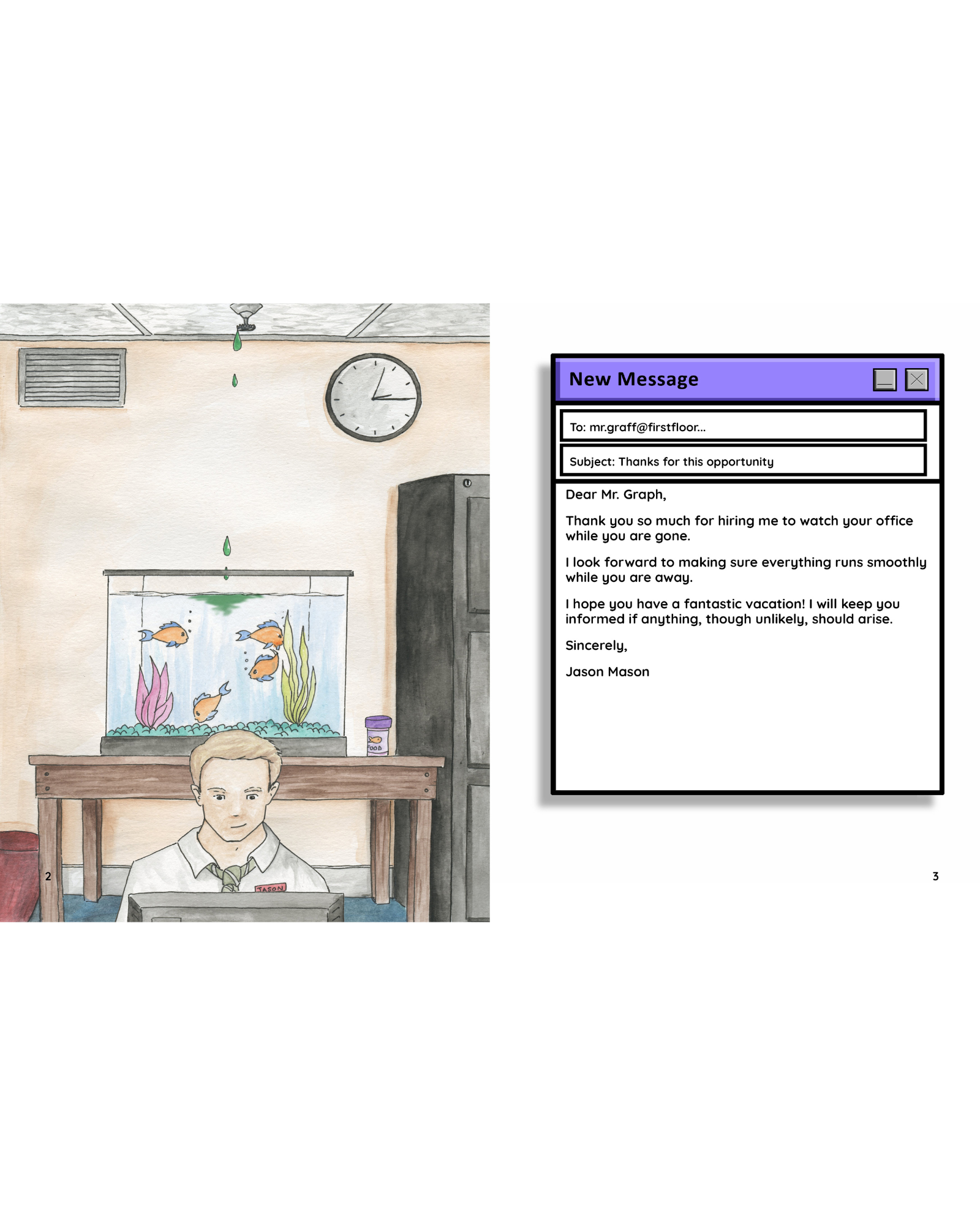 Man typing at computer. Four orange fish in tank. Green goo dripping from ceiling into tank. Email message