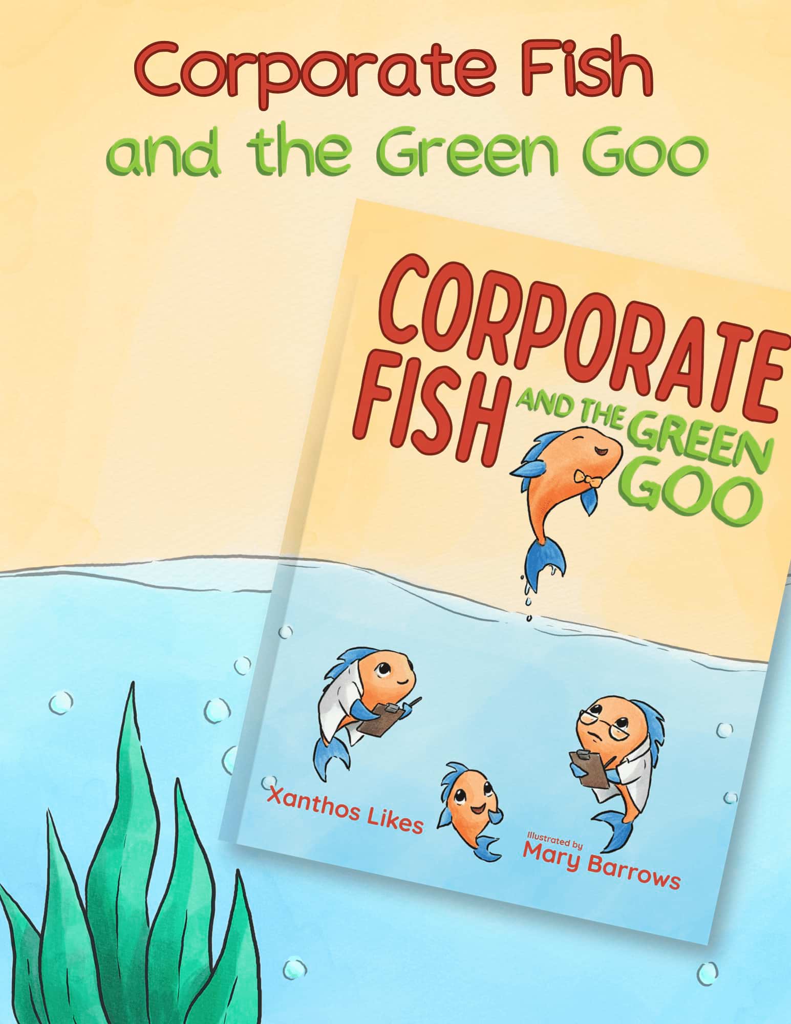 Book cover of 'Corporate Fish and the Green Goo' with cartoon fish and title text.
