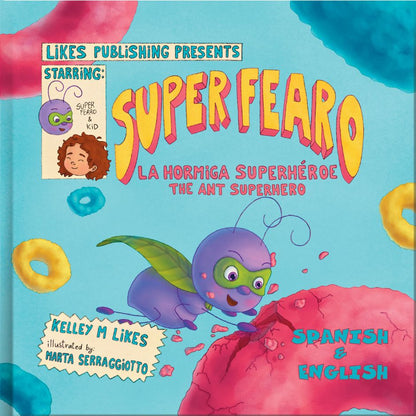 Super Fearo la Hormiga Superhéroe - SPANISH & ENGLISH