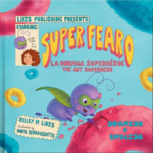 Super Fearo la Hormiga Superhéroe - SPANISH & ENGLISH