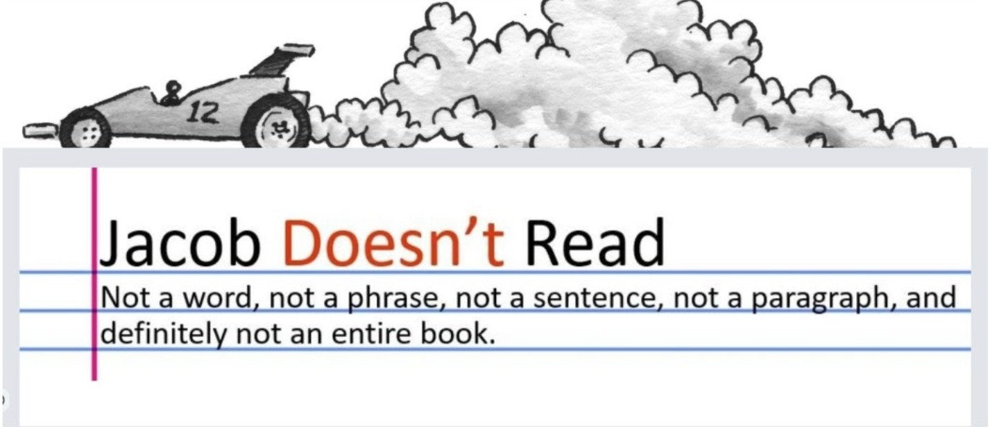 Cartoon car with smoke and text 'Jacob Doesn't Read' on a white background